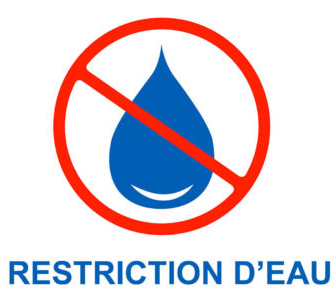 Restriction d'eau Restriction d'eau